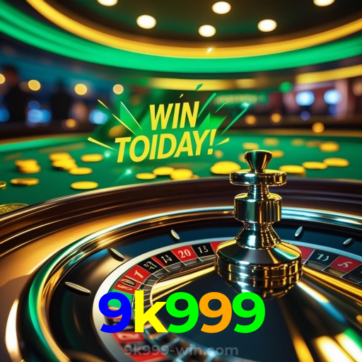 9k999：Jogue roleta, aposte no futebol e ganhe em grande estilo no cassino!
