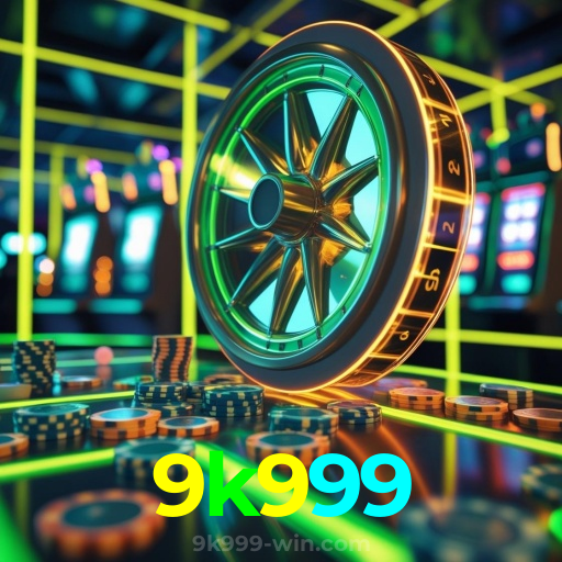 9k999:No cassino online mais confiável, experimente poker, roleta e futebol ao vivo!
