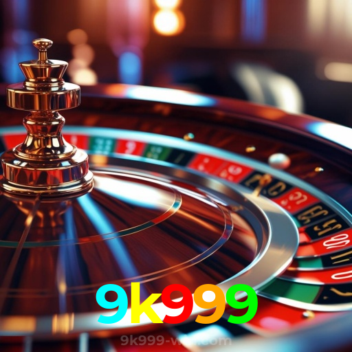 9k999:Aposte no futebol e ganhe prêmios fantásticos jogando slots e roleta!