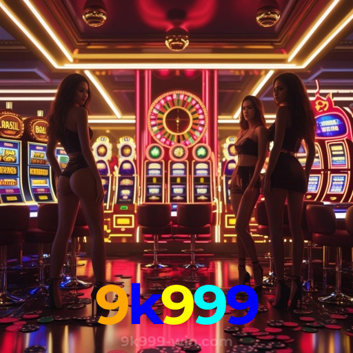 9k999:Em nosso cassino online, a sorte está ao seu lado! Aposte agora!