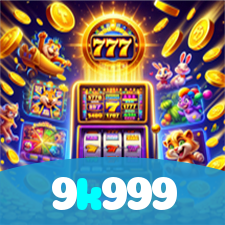 9k999：As melhores slots do mercado estão esperando por você! Jogue agora!