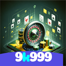 9k999：A sorte nunca esteve tão ao seu alcance! Aposte nas nossas slots agora!