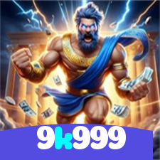 9k999：As melhores slots e jackpots estão esperando por você! Jogue agora!