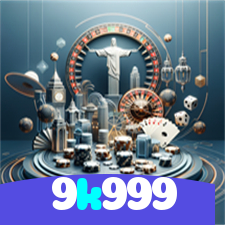 9k999：Apostas ao vivo no futebol e diversão garantida com slots e roleta!