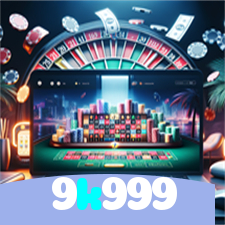 9k999：Jogue no melhor cassino online e descubra os maiores prêmios!