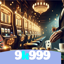9k999：Jogue slots, ganhe no futebol e aposte com confiança no nosso cassino!