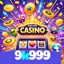 9k999：Em cada giro, uma chance de vitória nas nossas slots online!