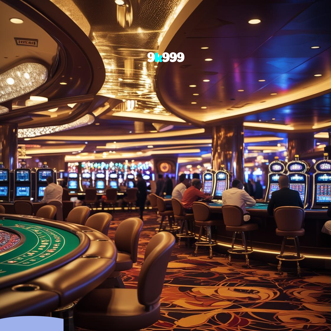 9k999:Jogue poker, aposte no futebol e ganhe em nosso cassino online!