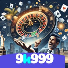 9k999：Jogue slots, aposte no futebol e vença em grandes mesas de poker!