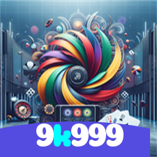 9k999：Diversão sem limites com roleta, blackjack e apostas em futebol ao vivo!