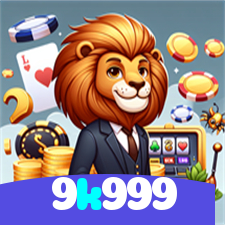 9k999：Jogue slots, aposte no futebol e ganhe com confiança no nosso cassino online!