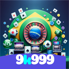 9k999：A sorte está no cassino online com jogos de poker, roleta e apostas no futebol!