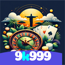 9k999：Diversão sem limites com roleta, blackjack e apostas em futebol ao vivo!