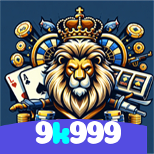 9k999：O melhor cassino online com roleta, poker e apostas no futebol ao vivo!