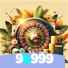 9k999：No cassino online mais confiável, experimente poker, roleta e futebol ao vivo!