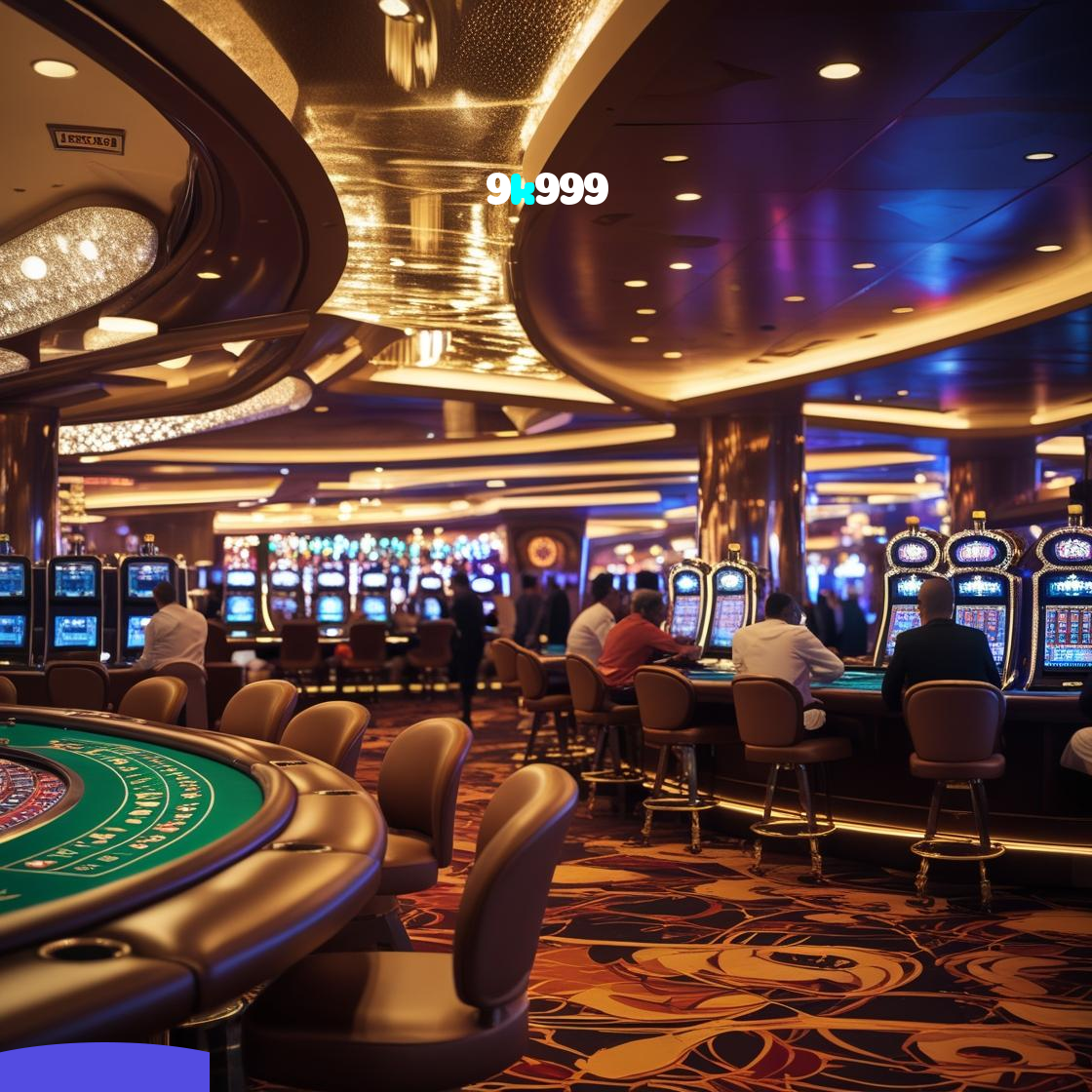9k999:Onde as vitórias no futebol se encontram com os jackpots do cassino!