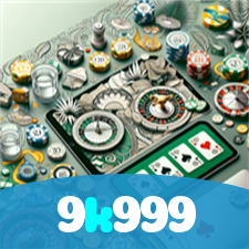 9k999：Poker, roleta e apostas ao vivo no futebol online, tudo ao seu alcance!
