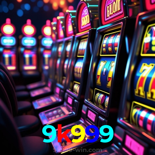 9k999:Sua sorte está no cassino online com apostas no futebol e jogos emocionantes!