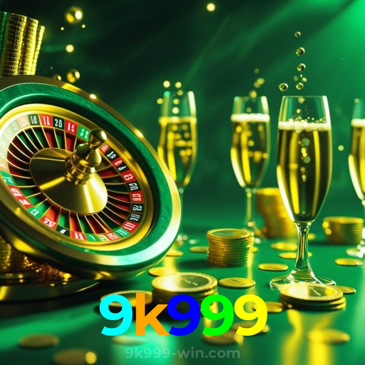 9k999:Aposte nas roletas e leve o jackpot para casa!